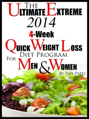 cover image of The Ultimate Extreme 2014 4-Week Quick Weight Loss Diet Program For Men and Women